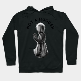 Not A Hugger Hoodie